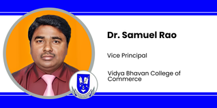 Vidya Bhavan College of Commerce, Vice Principal: Dr. Samuel Rao Interview